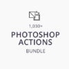1,030+ Premium Photoshop Actions Bundle: Lifetime Subscription