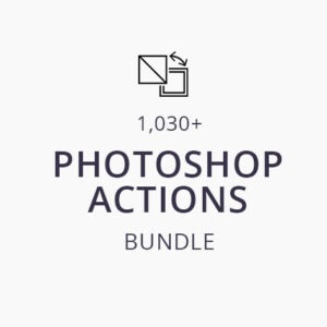 1,030+ Premium Photoshop Actions Bundle: Lifetime Subscription