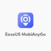 EaseUS MobiAnyGo: Lifetime Subscription